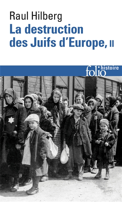 destruction des Juifs d'Europe (La) - 