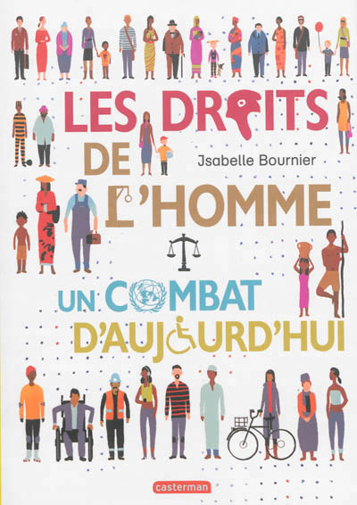 droits de l'homme, un combat d'aujourd'hui (Les) - 