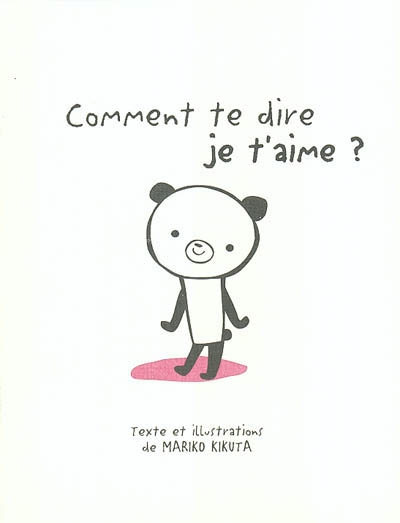 Comment te dire je t'aime ? - 