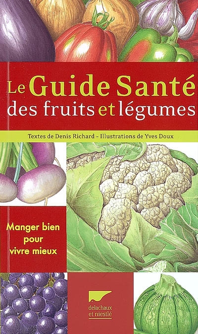 guide santé des fruits et légumes (Le) - 