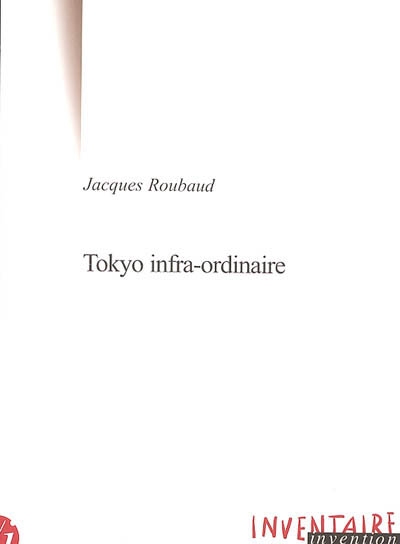 Tokyo infra-ordinaire - 