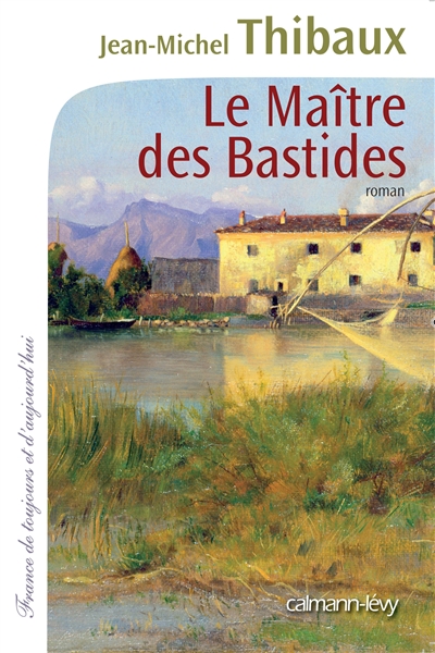 Maître des bastides (Le) - 