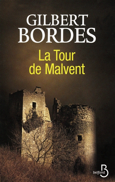 Tour de Malvent (La) - 