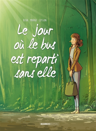 jour où le bus est reparti sans elle (Le) - 