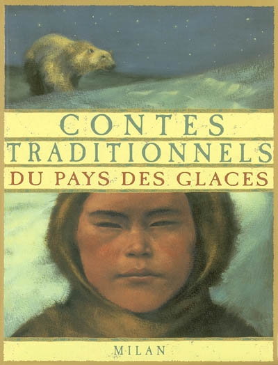 Contes traditionnels du pays des glaces - 