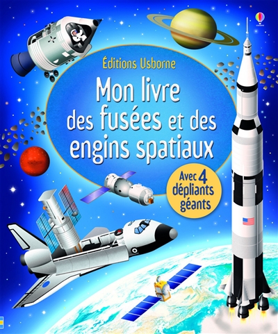 Mon livre des fusées et des engins spatiaux - 