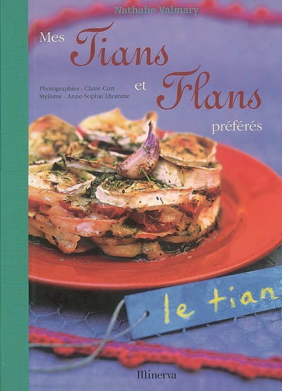 Mes tians et flans préférés - 