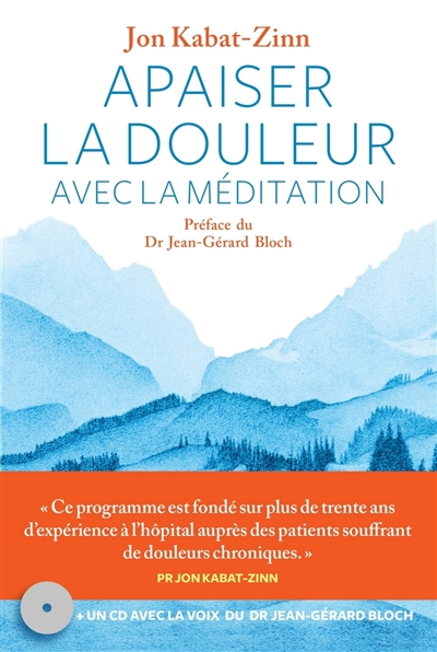 Apaiser la douleur avec la méditation - 