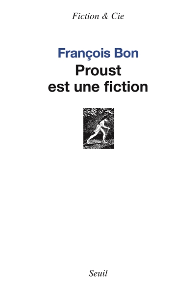 Proust est une fiction - 