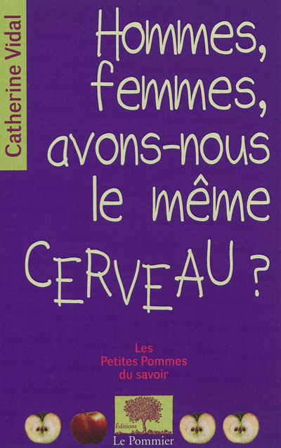 Hommes, femmes, avons-nous le même cerveau ? - 