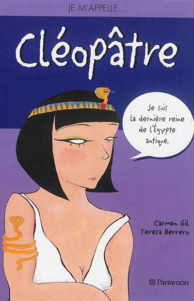 Je m'appelle... Cléopâtre - 