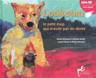 Loukoum le petit loup qui n'avait pas de dents - 