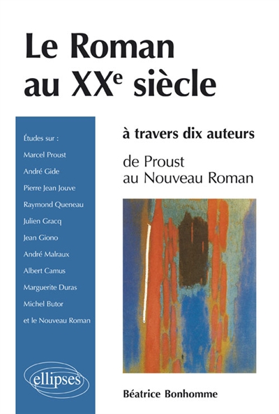 roman au XXe siècle à travers dix auteurs (Le) - 