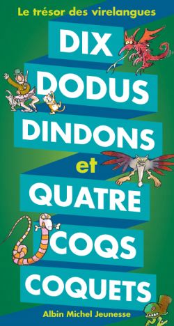 Dix dodus dindons et quatre coqs coquets - 