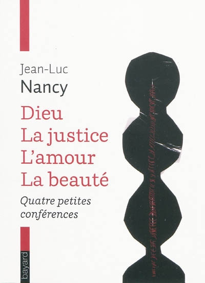 Dieu, la justice, l'amour, la beauté - 