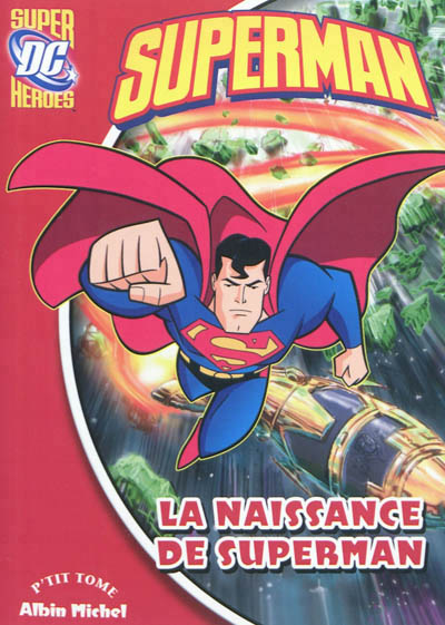 naissance de Superman (La) ; 1 - 