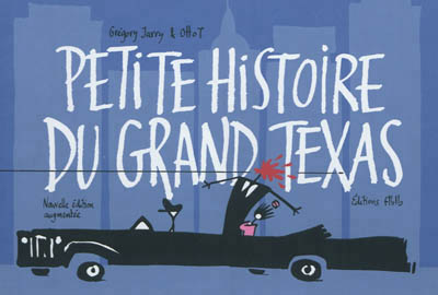 Petite histoire du grand Texas - 