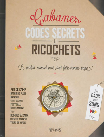 Cabanes, codes secrets et ricochets - 