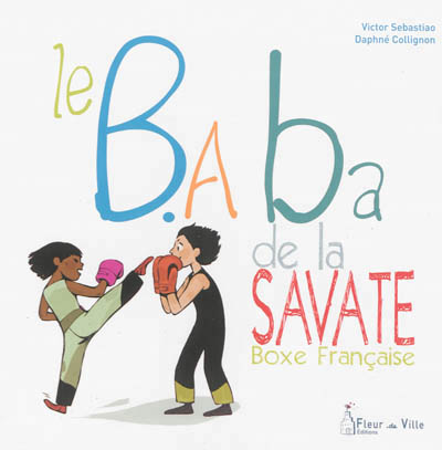 b.a-ba de la savate (Le) - 