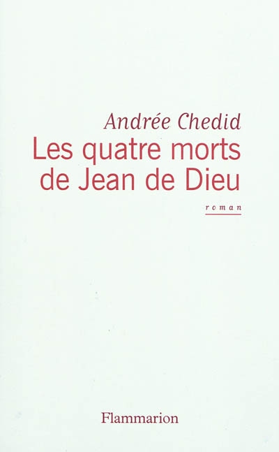 quatre morts de Jean de Dieu (Les) - 