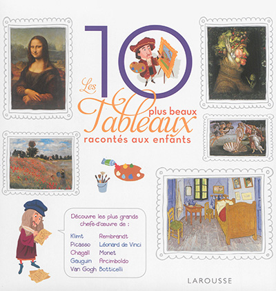 10 plus beaux tableaux racontés aux enfants (Les) - 