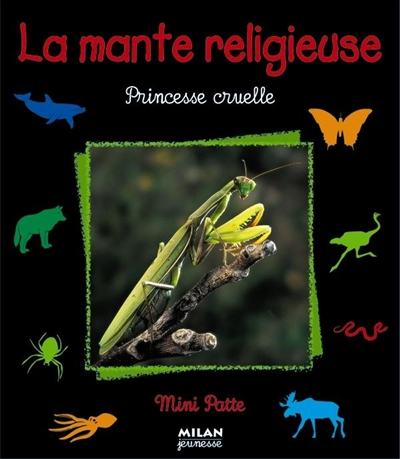 mante religieuse, princesse cruelle (La) - 