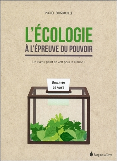 écologie à l'épreuve du pouvoir (L') - 