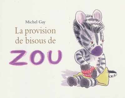 La provision de bisous de Zou - 