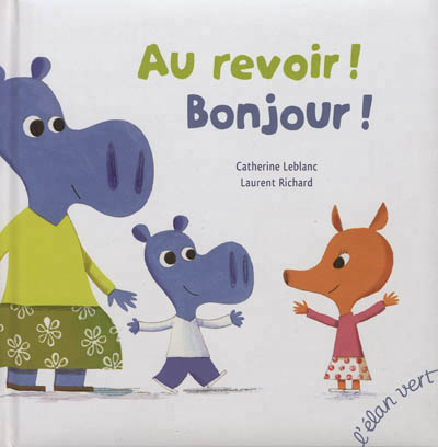 Au revoir ! Bonjour ! - 