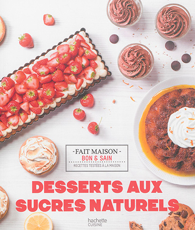 Desserts aux sucres naturels - 