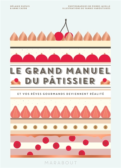 grand manuel du pâtissier (Le) - 