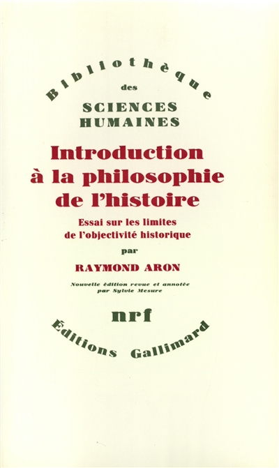 Introduction à la philosophie de l'histoire : essai sur les limites de l…