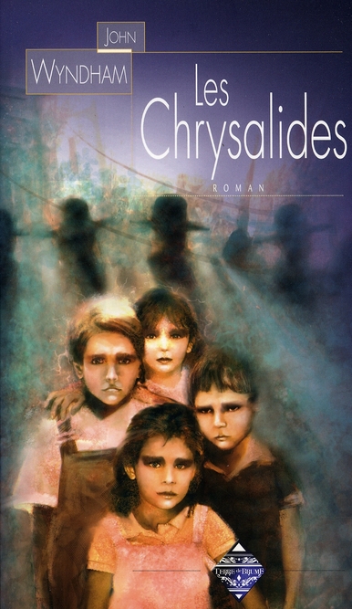 Chrysalides (Les ) - 