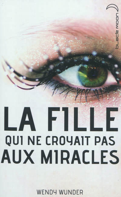 fille qui ne croyait pas aux miracles (La) - 