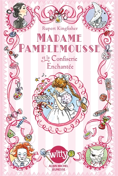 Madame Pamplemousse et la confiserie enchantée - 