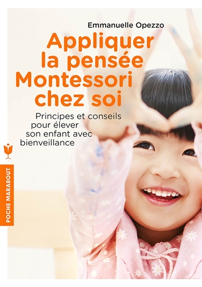 Appliquer la pensée Montessori chez soi - 