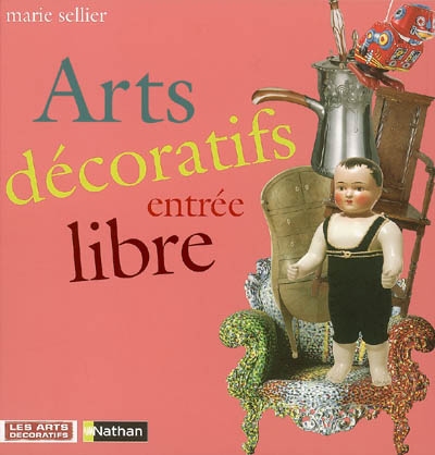 Arts décoratifs entrée libre - 