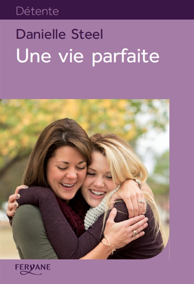 vie parfaite (Une) - 