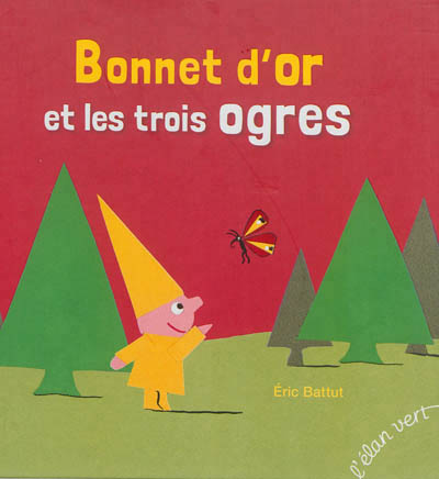 Bonnet d'or et les trois ogres - 