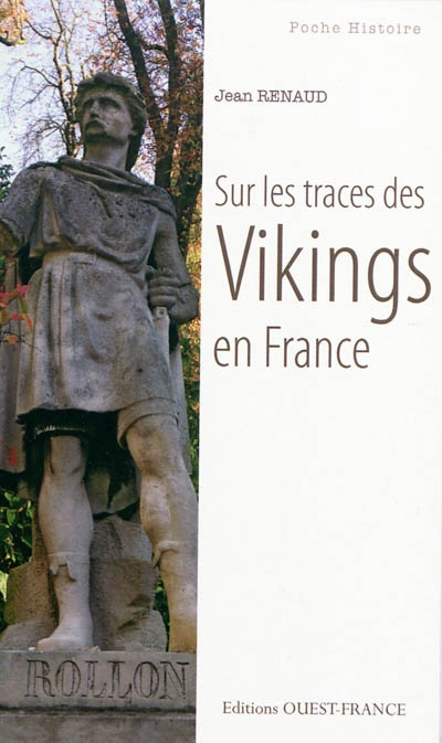 Sur les traces des Vikings en France - 