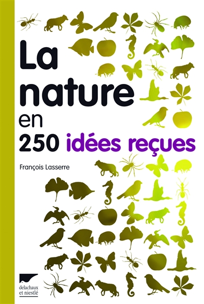 Nature en 250 idées reçues (La) - 