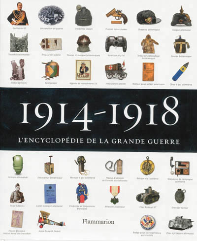 1914-1918, l'encyclopédie de la Grande Guerre - 