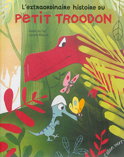 extraordinaire histoire du petit troodon (L') - 