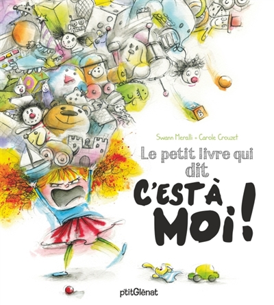 petit livre qui dit C'est à moi ! (Le) - 