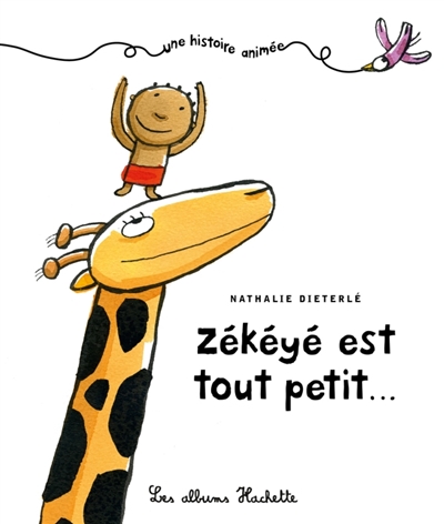 Zékéyé est tout petit... - 