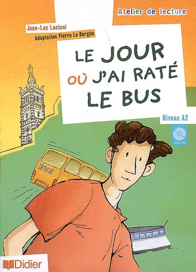 jour où j'ai raté le bus (Le) - 