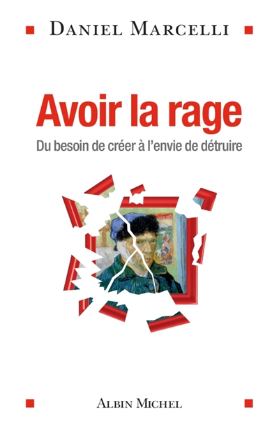 Avoir la rage - 