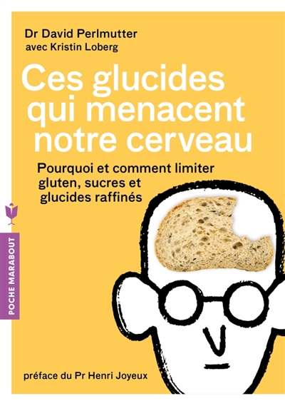 Ces glucides qui menacent notre cerveau - 