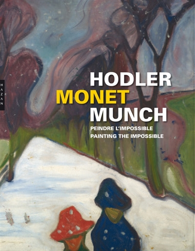 Hodler, Monet, Munch - 