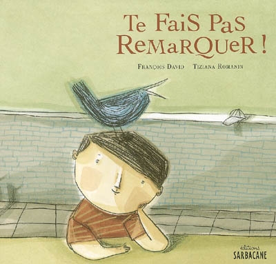 Te fais pas remarquer ! - 